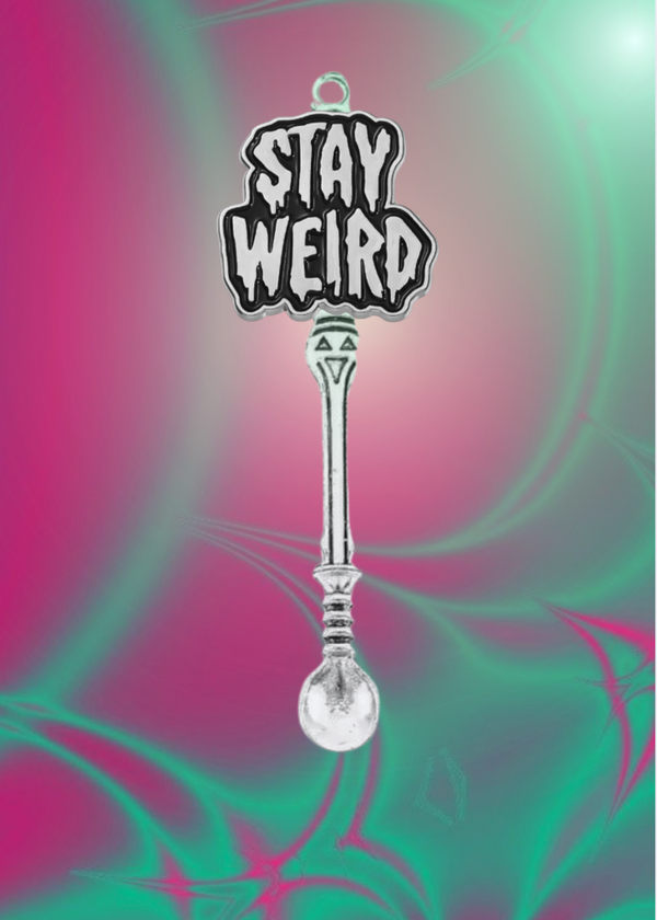 Stay Weird Spoon