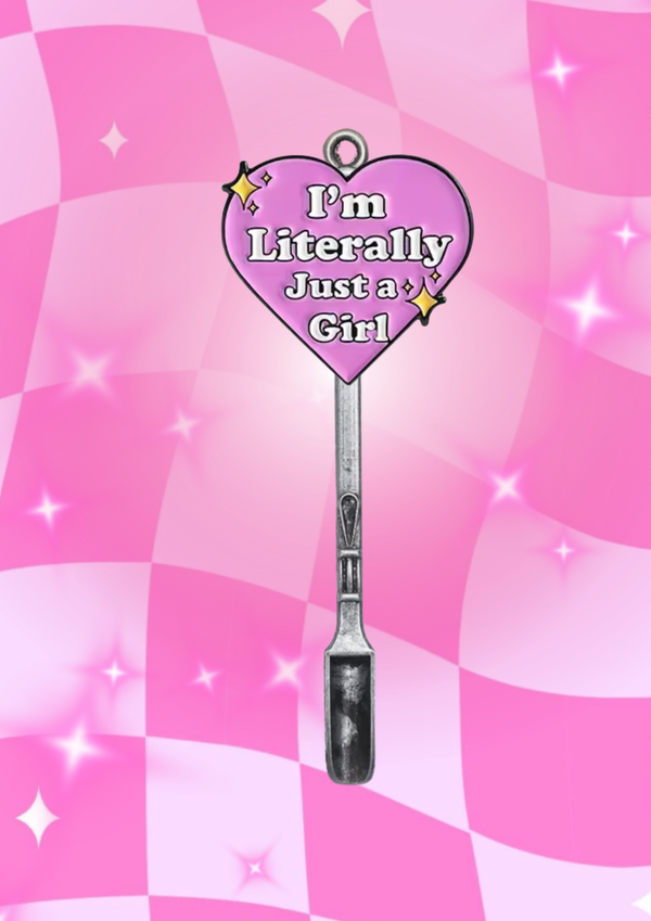 I'm literally just a girl